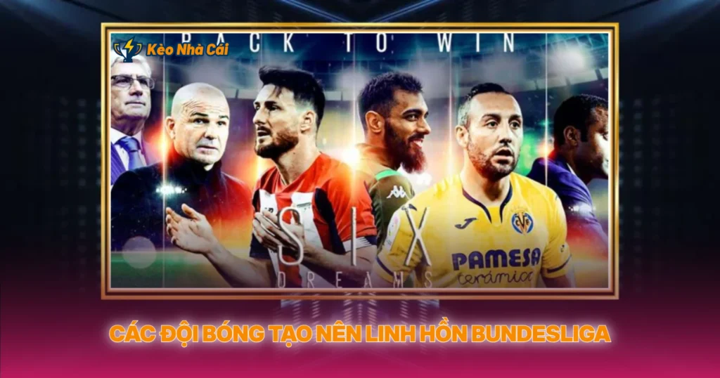 Cac Doi Bong Tao Nen Linh Hon Bundesliga