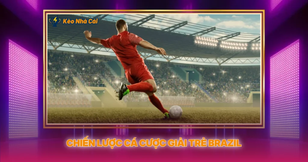 Chien Luoc Ca Cuoc Giai Tre Brazil