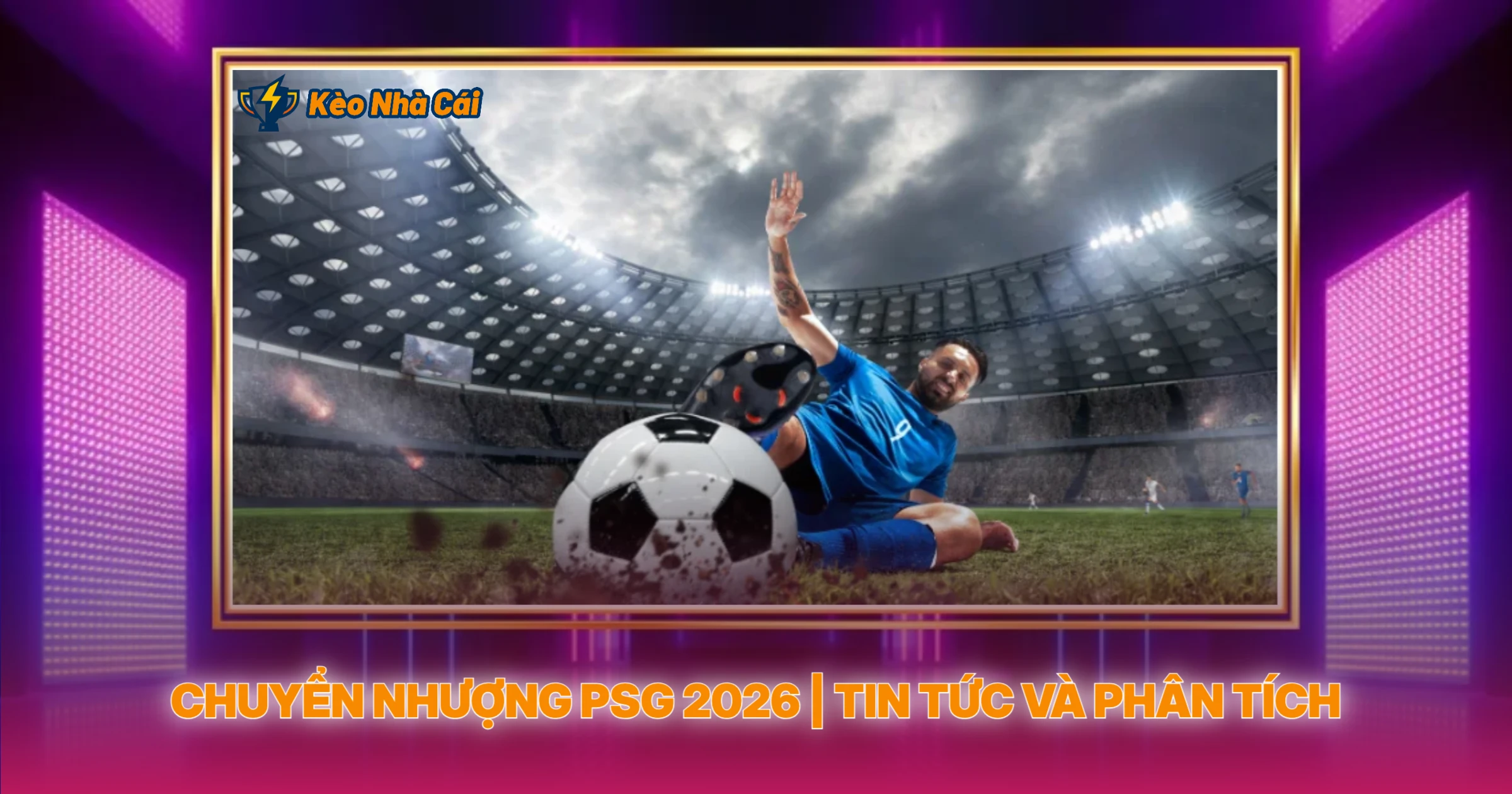 Chuyen Nhuong Psg 2026 Tin Tuc Va Phan Tich