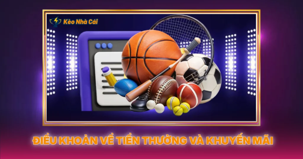 Dieu Khoan Ve Tien Thuong Va Khuyen Mai