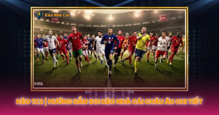 Keo 1X2 Huong Dn Soi Keo Nha Cai Chau Au Chi Tiet