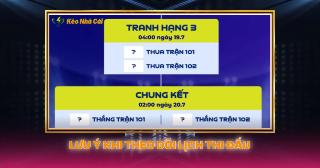 Luu Y Khi Theo Doi Lich Thi Dau