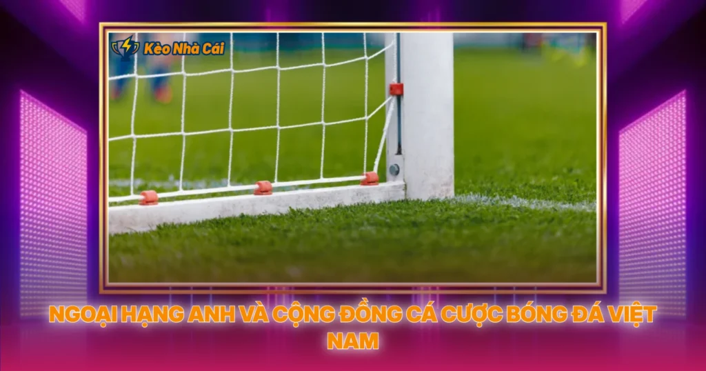 Ngoai Hang Anh Va Cong Dong Ca Cuoc Bong Da Viet Nam