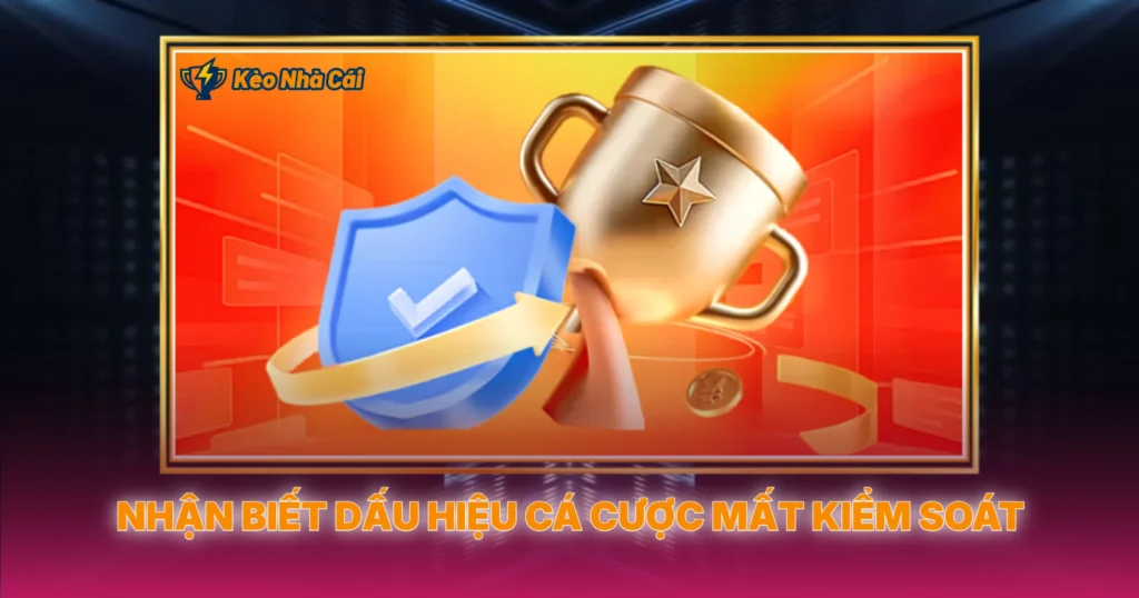 Nhan Biet Dau Hieu Ca Cuoc Mat Kiem Soat